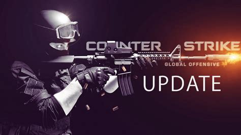 upgrade csgo|nowa aktualizacja cs go.